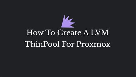 Использование LVM Thin в Proxmox