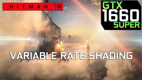 Как включить Variable rate shading в Hitman 3