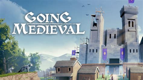 Обновление игры Going Medieval