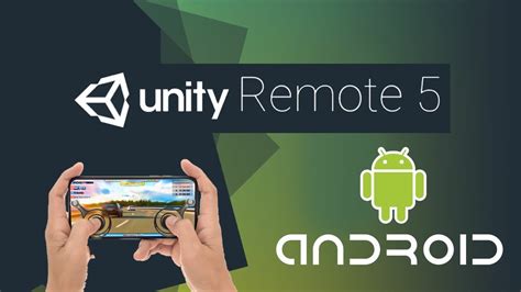 Особенности Unity Remote 5 на Android-устройствах