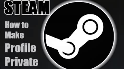 Профиль Steam: как сделать его приватным