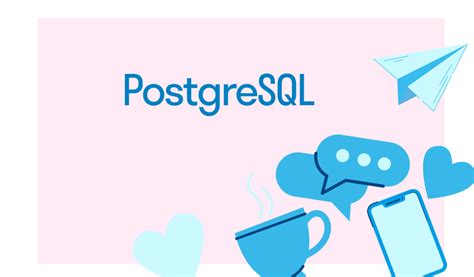 Что такое PostgreSQL