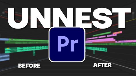 Шаги для использования функции unnest в Premiere Pro