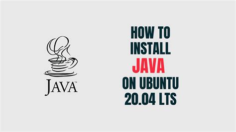 Шаг 1: Проверка наличия Java на Ubuntu 20.04