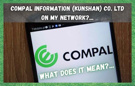 Compal Information Kunshan Co Ltd: основные сведения